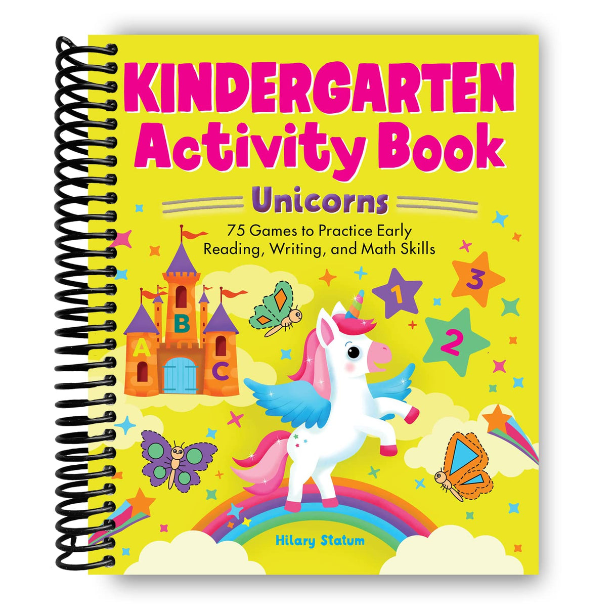 Kindergarten Activity Book Unicorns: 75 Games to Practice Early Reading, Writing, and Math Skills (Spiral Bound) - HoneyBug
