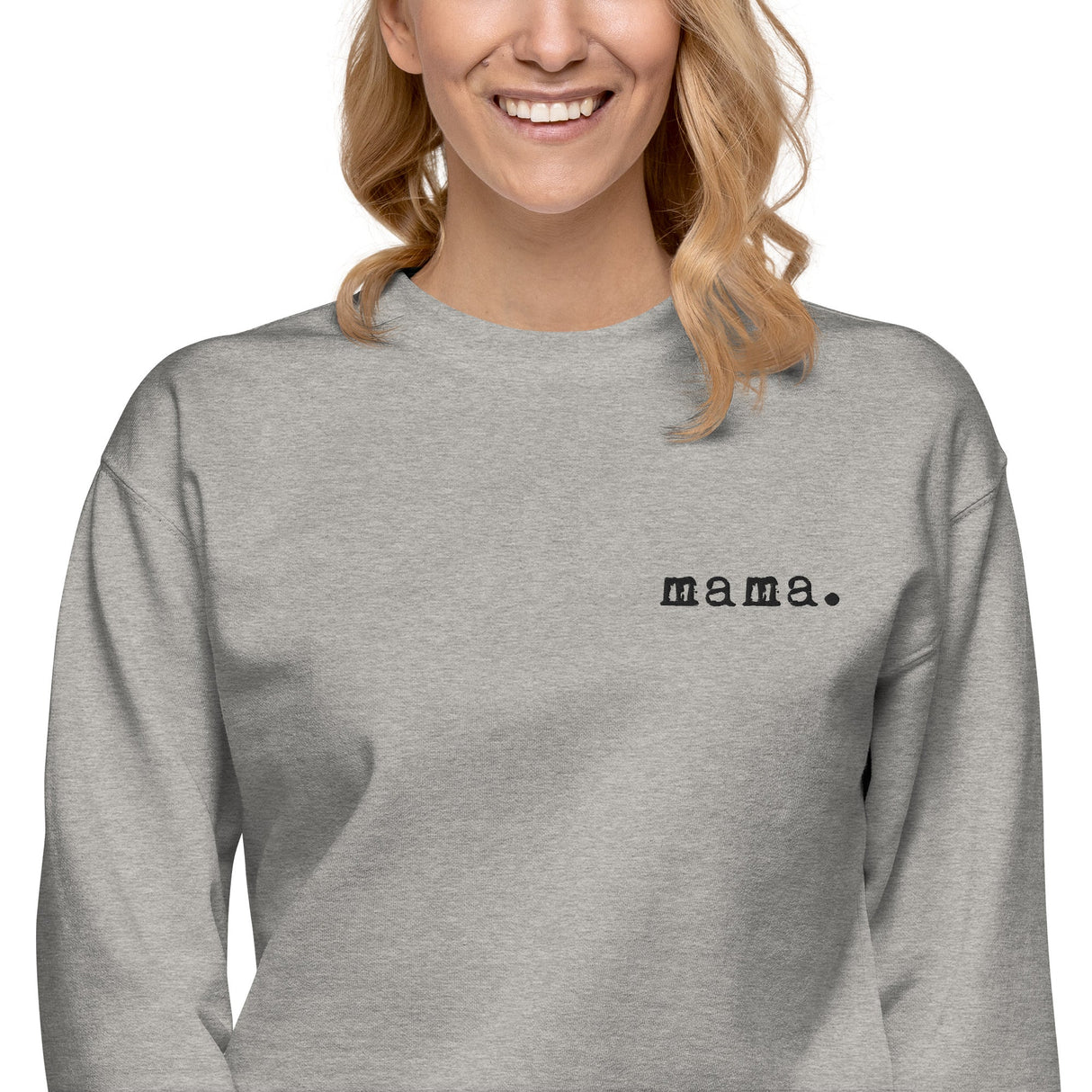 Mama. Embroidered | Premium Adult Sweatshirt - HoneyBug