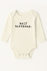 Half Birthday Organic Cotton Baby Bodysuit Long Sleeve - HoneyBug 