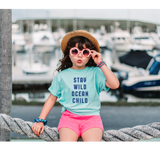 Stay Wild Ocean Child - HoneyBug 