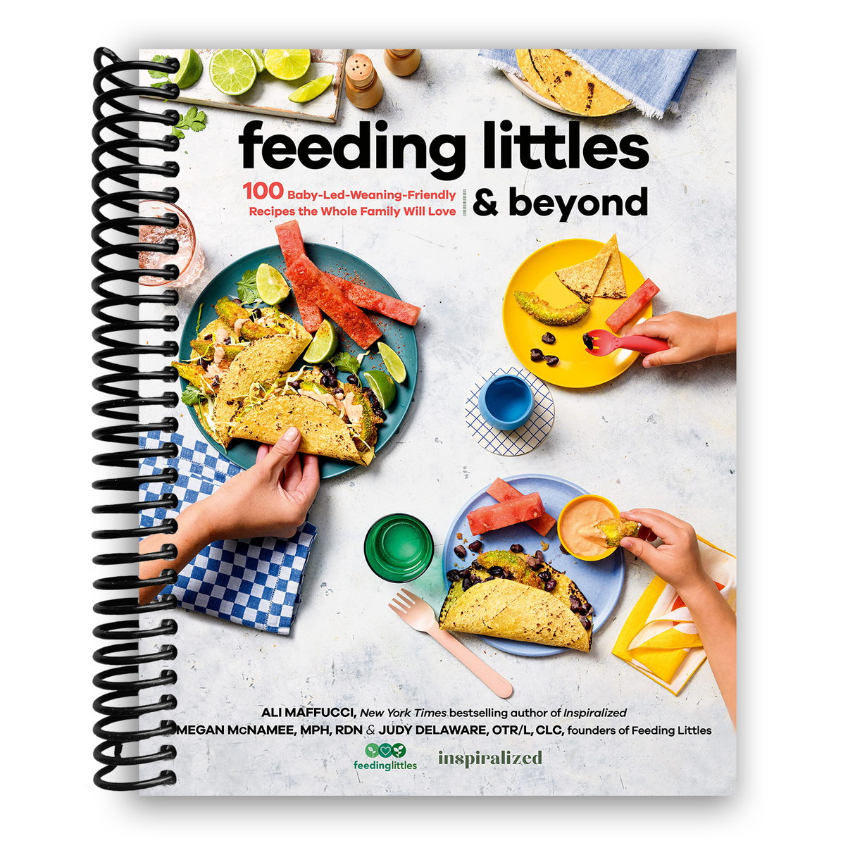 Feeding Littles and Beyond: 100 Baby-Led-Weaning-Friendly Recipes the Whole Family Will Love (Spiral Bound) - HoneyBug 