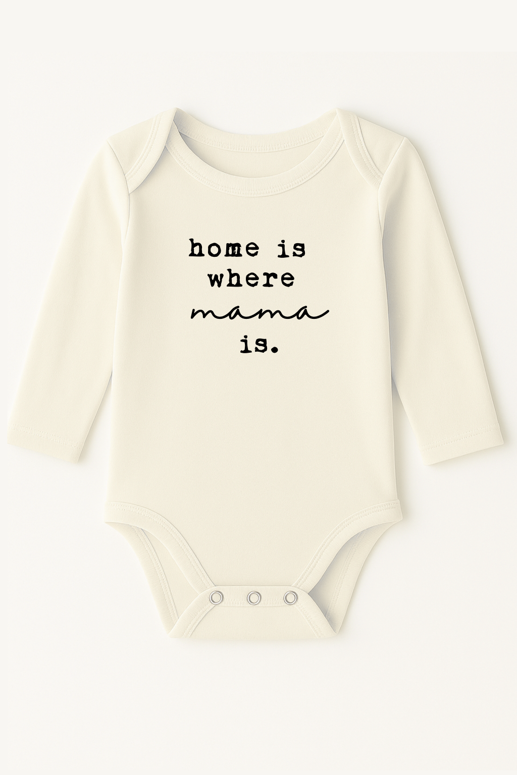 Home is Where Mama is Organic Baby Bodysuit Long Sleeve - HoneyBug 