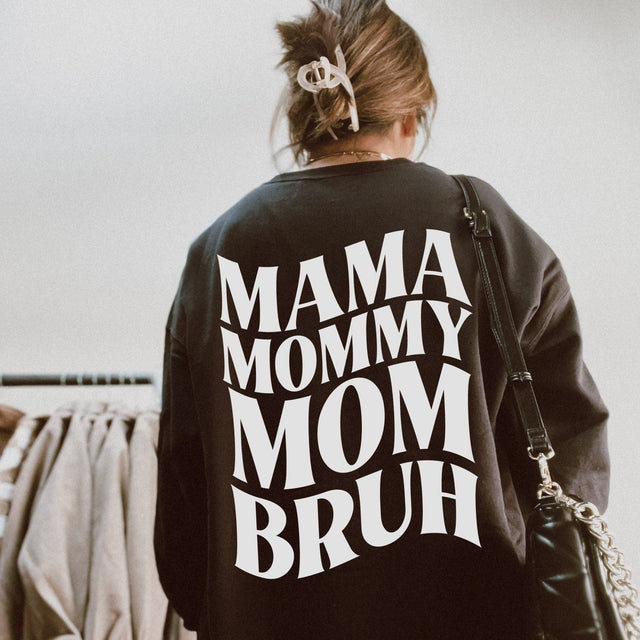 Mama Mommy Mom Bruh Skelly Sweatshirt - HoneyBug 