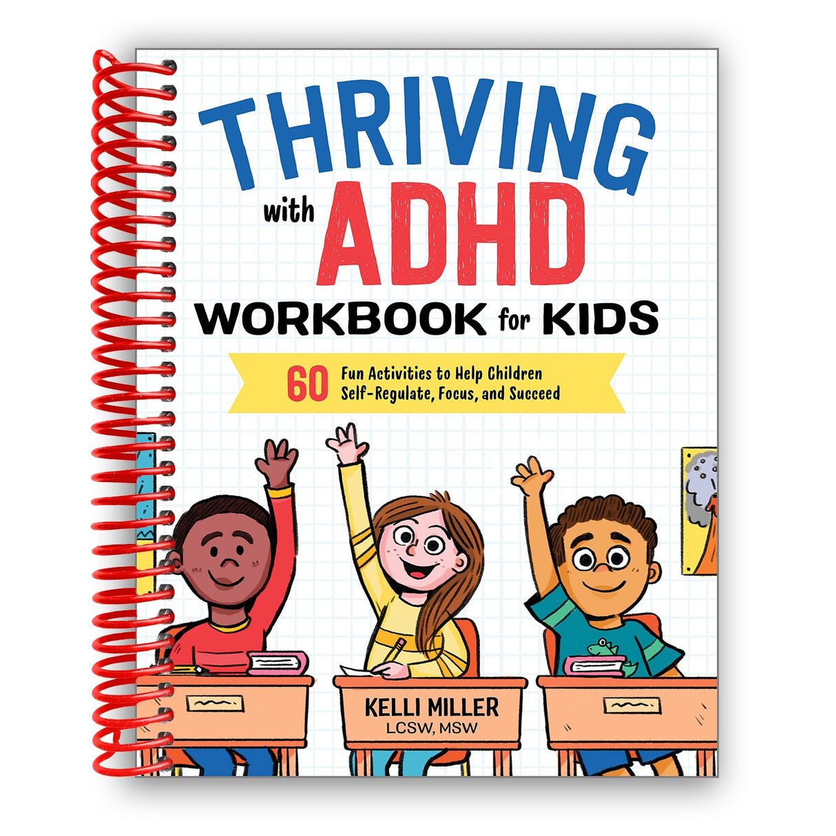 Thriving with ADHD Workbook for Kids: 60 Fun Activities to Help Children Self-Regulate, Focus, and Succeed (Spiral Bound) - HoneyBug 